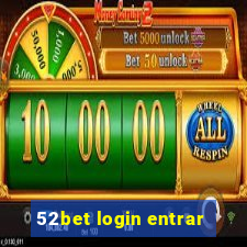 52bet login entrar